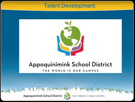 Talent Development. Every school has students within it who possess the highest potential for advanced- level learning, creative problem solving, and.
