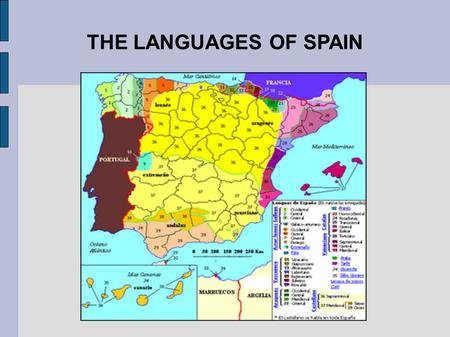 THE LANGUAGES OF SPAIN 1.