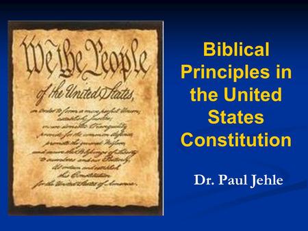 Biblical Principles in the United States Constitution
