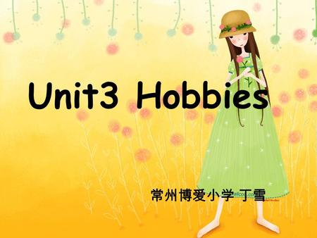 Unit3 Hobbies. She likes going shopping. go shopping.