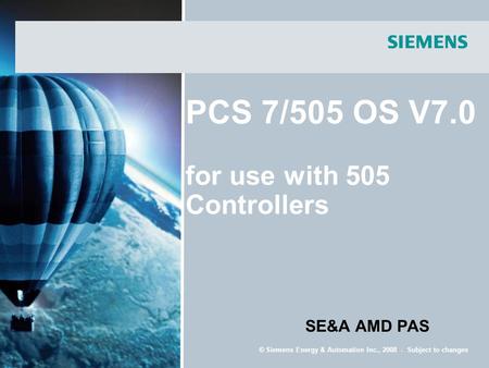 PCS 7/505 OS V7.0 for use with 505 Controllers