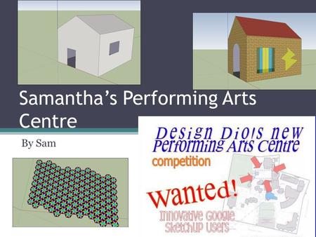 Samanthas Performing Arts Centre By Sam. Why Create a Performing Arts Center? The reason that we need a Performing Arts Centre at Dio, is because we are.