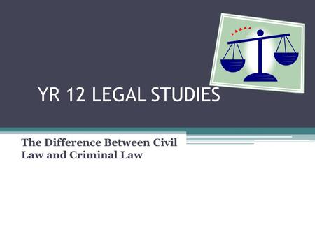 The Difference Between Civil Law and Criminal Law