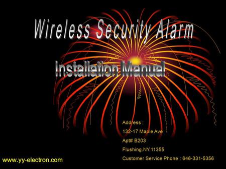 Www.yy-electron.com Address : 132-17 Maple Ave Apt# B203 Flushing.NY.11355 Customer Service Phone : 646-331-5356.