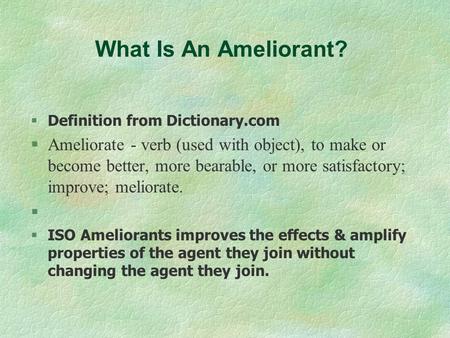 What Is An Ameliorant? Definition from Dictionary.com