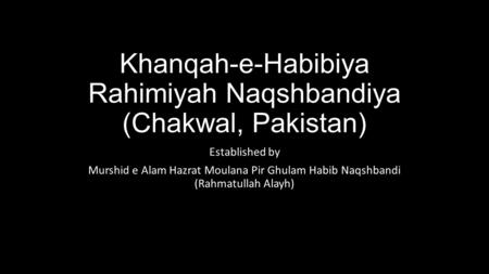 Khanqah-e-Habibiya Rahimiyah Naqshbandiya (Chakwal, Pakistan)