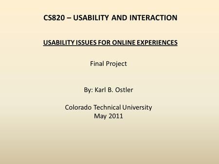 CS820 – USABILITY AND INTERACTION