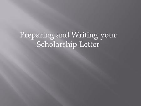 Preparing and Writing your