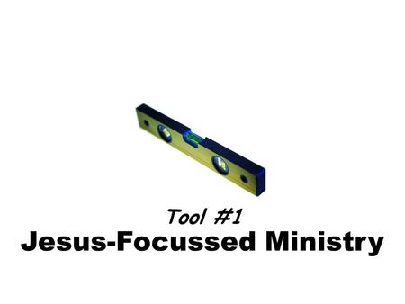 Jesus-Focussed Ministry Tool #1. Matthew 28:18-20 What command did Jesus give us? All authority in heaven and on earth has been given to me. Therefore.