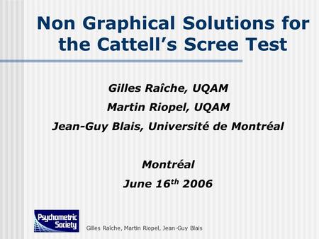 Non Graphical Solutions for the Cattell’s Scree Test