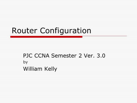 Whirlpool Kan beregnes Dæmon Router Configurations part1 - ppt download