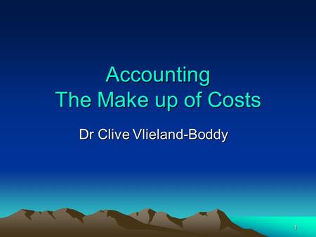 Accounting The Make up of Costs