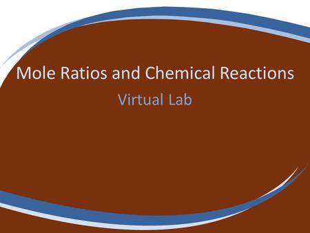 Mole Ratios and Chemical Reactions
