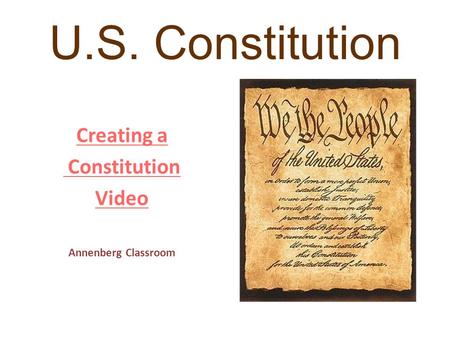 U.S. Constitution Creating a Constitution Video Annenberg Classroom.