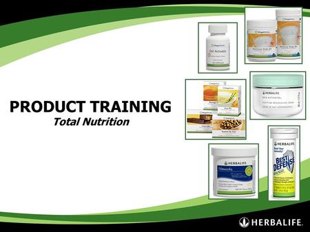 PRODUCT TRAINING Total Nutrition
