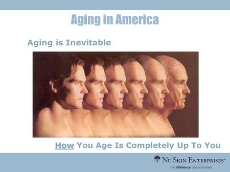 How You Age Is Completely Up To You