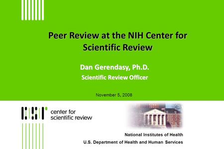 Peer Review at the NIH Center for Scientific Review
