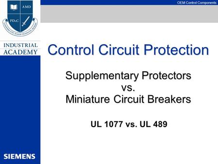 Control Circuit Protection Supplementary Protectors vs