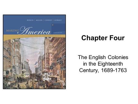 The English Colonies in the Eighteenth Century,