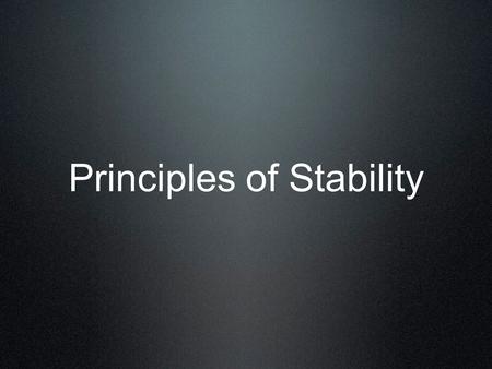 Principles of Stability