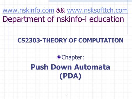 CS2303-THEORY OF COMPUTATION Push Down Automata (PDA)