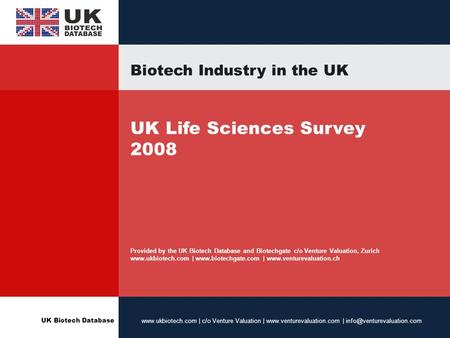 UK Biotech Database  | c/o Venture Valuation |  | Biotech Industry in the UK UK Life.
