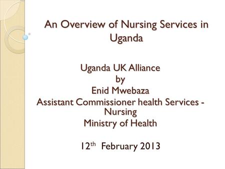 An Overview of Nursing Services in Uganda