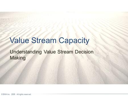 Understanding Value Stream Decision Making