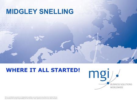 MIDGLEY SNELLING WHERE IT ALL STARTED!. MIDGLEY SNELLING OFFSHORE SPECIALITY SERVICES OFFSHORE COMPANY FORMATION & MANAGEMENT OFFSHORE TRUST FORMATION.