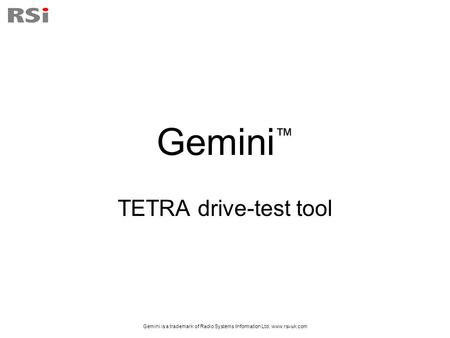Gemini is a trademark of Radio Systems Information Ltd,