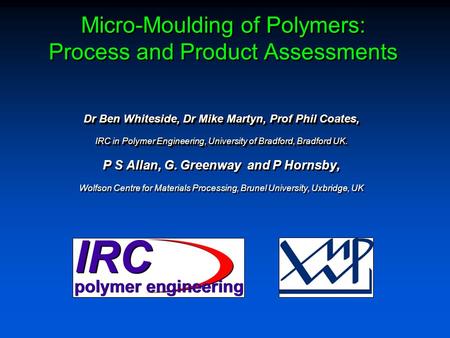 Micro-Moulding of Polymers: Process and Product Assessments
