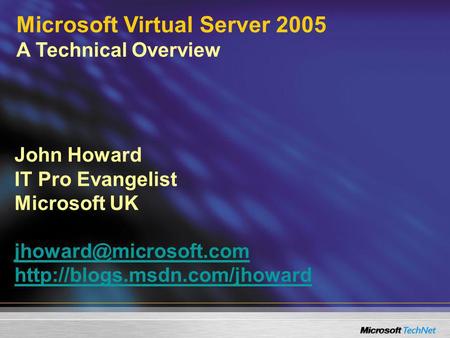 John Howard IT Pro Evangelist Microsoft UK   Microsoft.