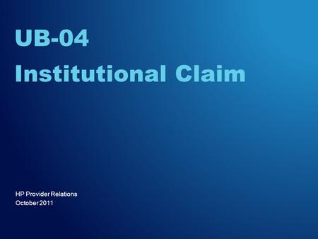 UB-04 Institutional Claim