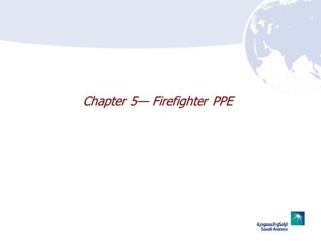 Chapter 5— Firefighter PPE