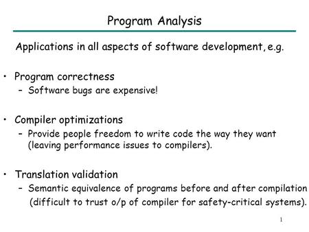 Program Analysis using Random Interpretation Sumit Gulwani UC-Berkeley March 2005.