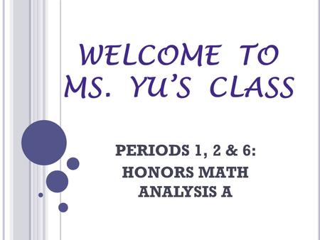 WELCOME TO MS. YU’S CLASS