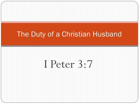 The Duty of a Christian Husband