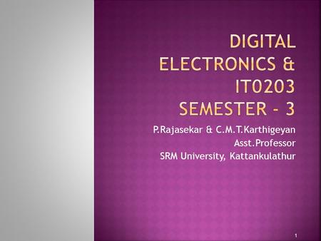 DIGITAL ELECTRONICS & it0203 Semester - 3