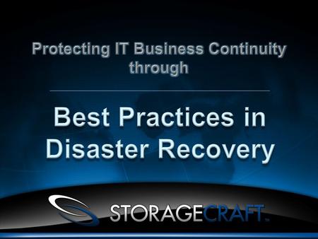 Founded in 1999 as StorageCraft, Inc. Headquarters in Draper, Utah, USA ShadowProtect product family Disk-based backup, disaster recovery, data protection.