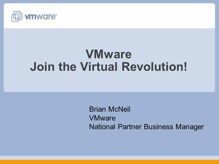 VMware Join the Virtual Revolution!