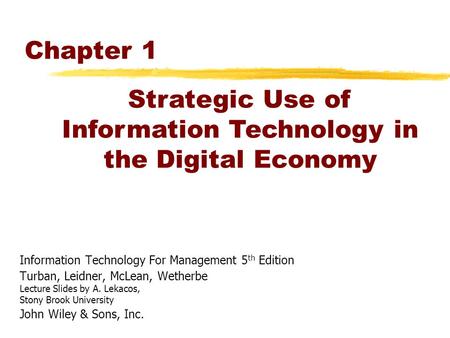 Strategic Use of Information Technology in the Digital Economy