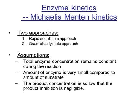 Enzyme kinetics -- Michaelis Menten kinetics
