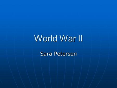 World War II Sara Peterson. What World War II (WWII) started on September 1, 1939. World War II (WWII) started on September 1, 1939. The war officially.