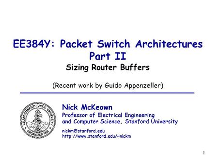 EE384Y: Packet Switch Architectures