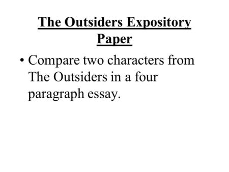 The Outsiders Expository Paper