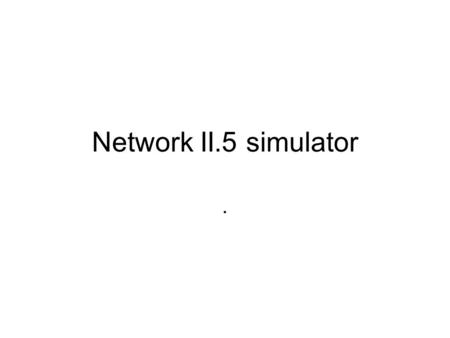 Network II.5 simulator ..