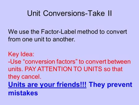Unit Conversions-Take II