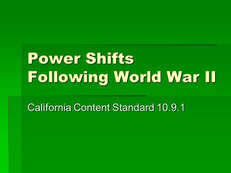 Power Shifts Following World War II