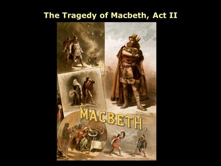 The Tragedy of Macbeth, Act II