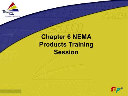 Chapter 6 NEMA Products Training Session
